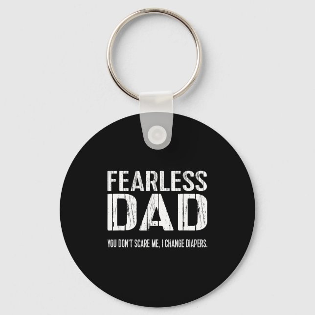Funny New Dad _ Fearless Dad I Change Diapers Tee  Nyckelring (Framsida)