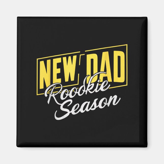 Funny New Dad Rookie Season Proud Fathers First Ti Magnet (Framsidan)