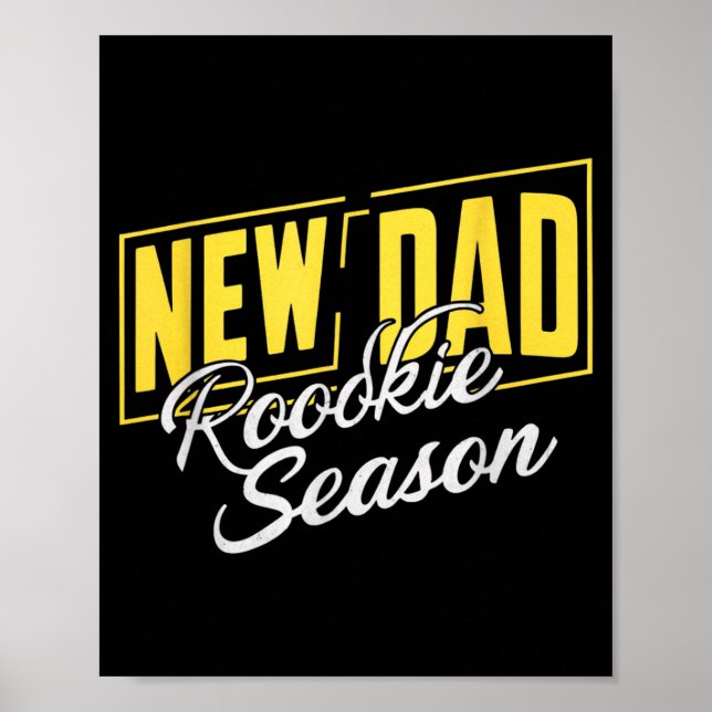 Funny New Dad Rookie Season Proud Fathers First Ti Poster (Framsidan)