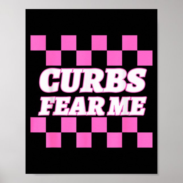 Funny New Driver Curbs Fear Me Bad Drivers  Poster (Framsidan)