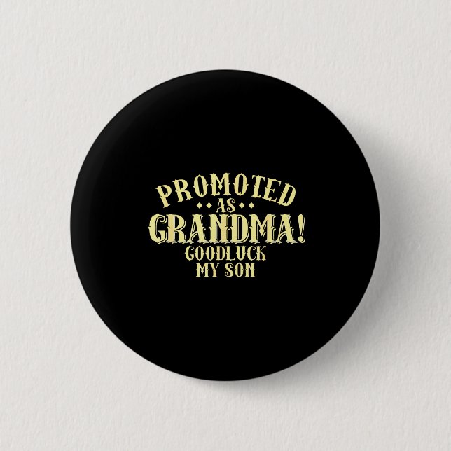 Funny New Grandma Promotion Quote Grandmother Humo Knapp (Framsida)