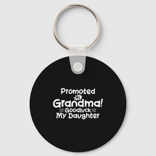 Funny New Grandma Promotion Quote Grandmother Humo Nyckelring (Framsida)