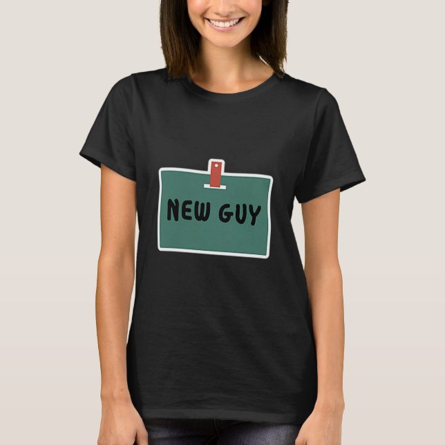 Funny New Guy Name Badge Tee For New Employees  (Framsida)