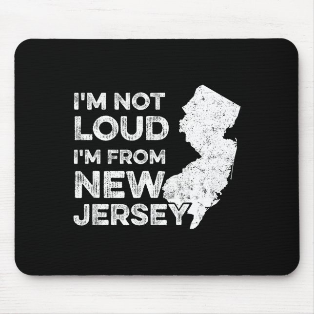 Funny New Jersey , I'm Not Loud I'm From New Jerse Musmatta (Framsidan)