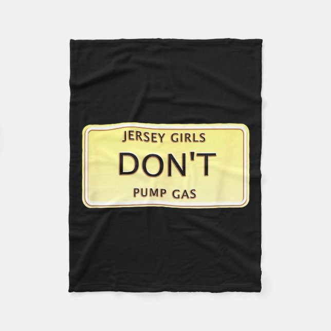 Funny New Jersey Women Jersey Girls Don't Pump Gas Fleecefilt (Framsidan)