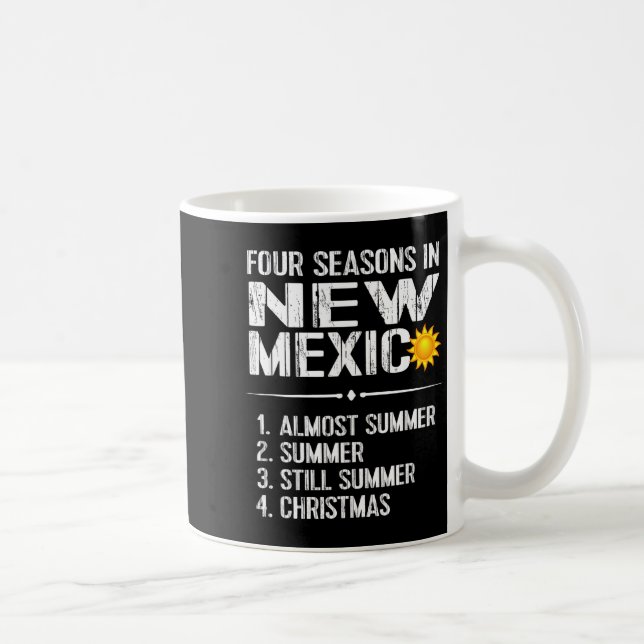 Funny New Mexico Hot Weather Tee_ Four Seasons In  Kaffemugg (Höger)