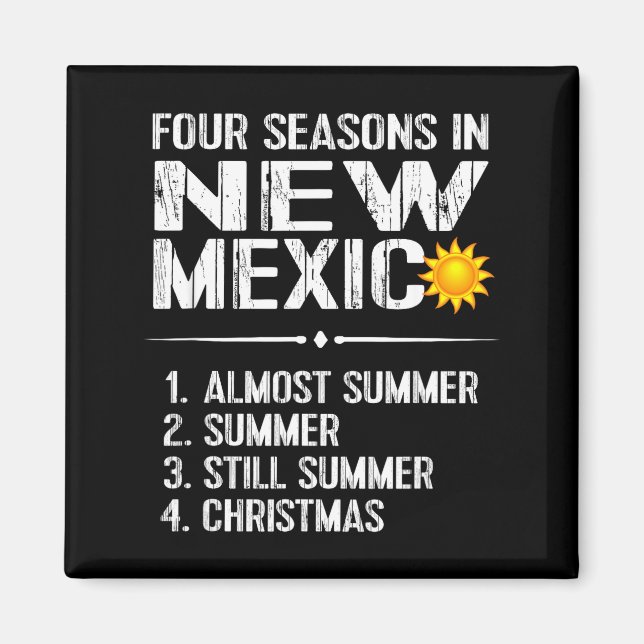 Funny New Mexico Hot Weather Tee_ Four Seasons In  Magnet (Framsidan)