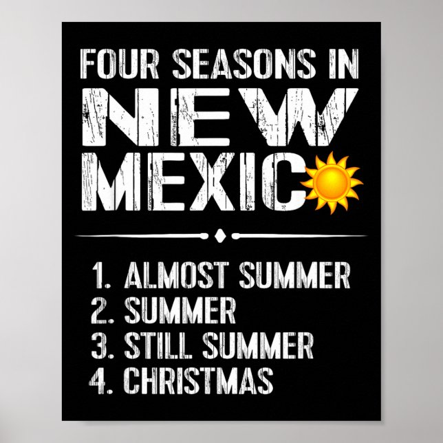 Funny New Mexico Hot Weather Tee_ Four Seasons In  Poster (Framsidan)