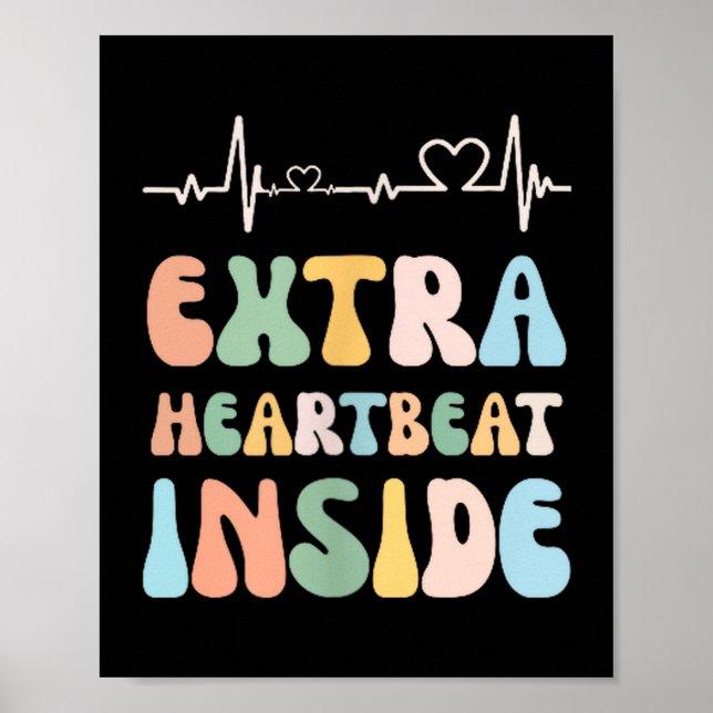 Funny New Mom Extra Heartbeat Inside Pregnancy Ann Poster (Framsidan)
