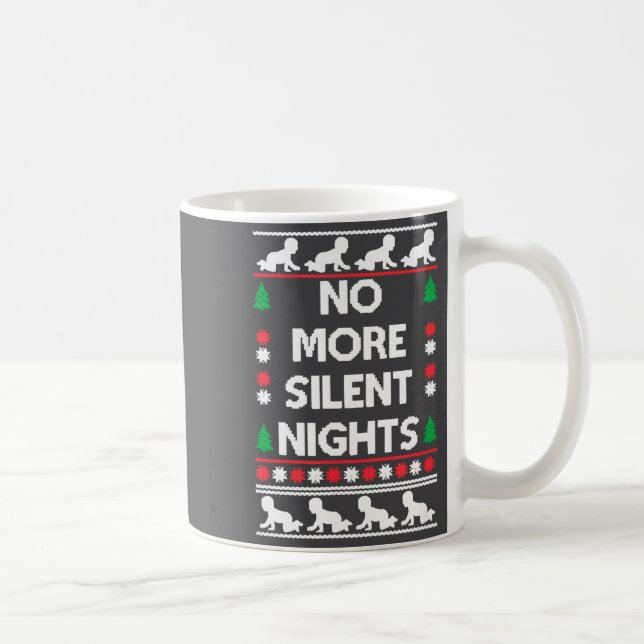 Funny New Parent Christmas Tee No More Silent Nigh Kaffemugg (Höger)