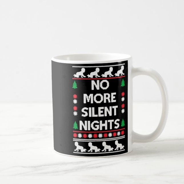Funny New Parent Christmas Tee No More Silent Nigh Kaffemugg (Höger)
