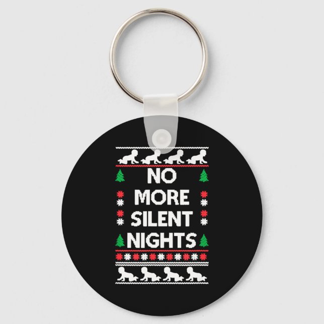 Funny New Parent Christmas Tee No More Silent Nigh Nyckelring (Framsida)