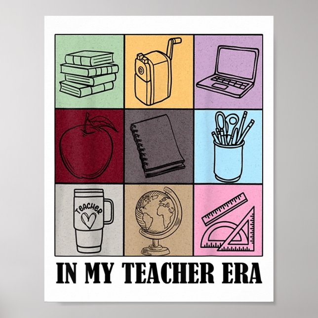 Funny New Teacher Quote In My Teacher Era Cool Tea Poster (Framsidan)