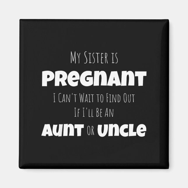 Funny New Uncle Aunt Baby Announcement Sister Gend Magnet (Framsidan)