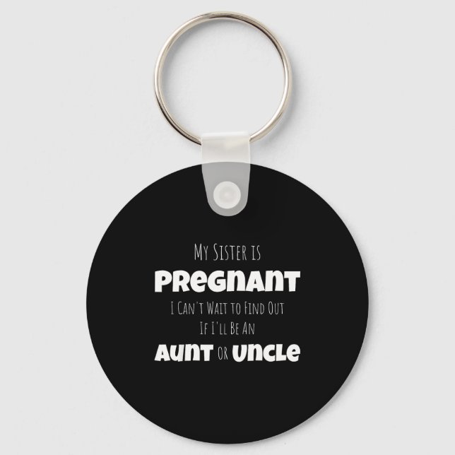 Funny New Uncle Aunt Baby Announcement Sister Gend Nyckelring (Framsida)