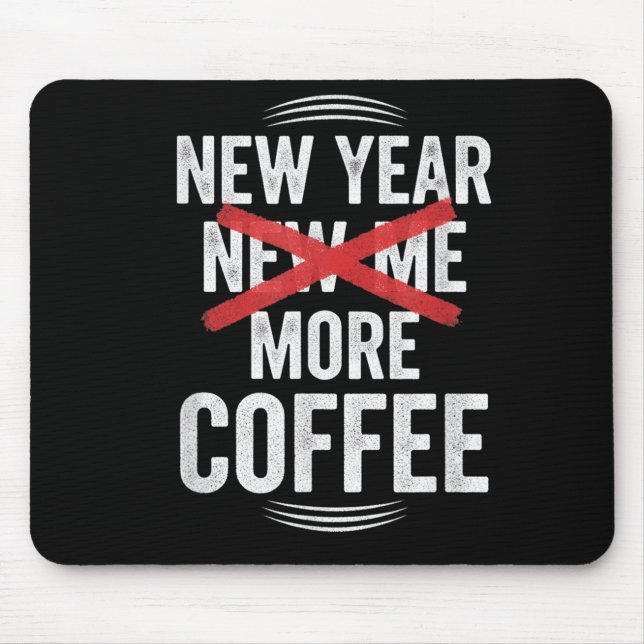 Funny New Year More Coffee Quote Caffeine Lover Hu Musmatta (Framsidan)