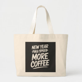 Funny New Year More Coffee Sarcastic Resolution Jumbo Tygkasse