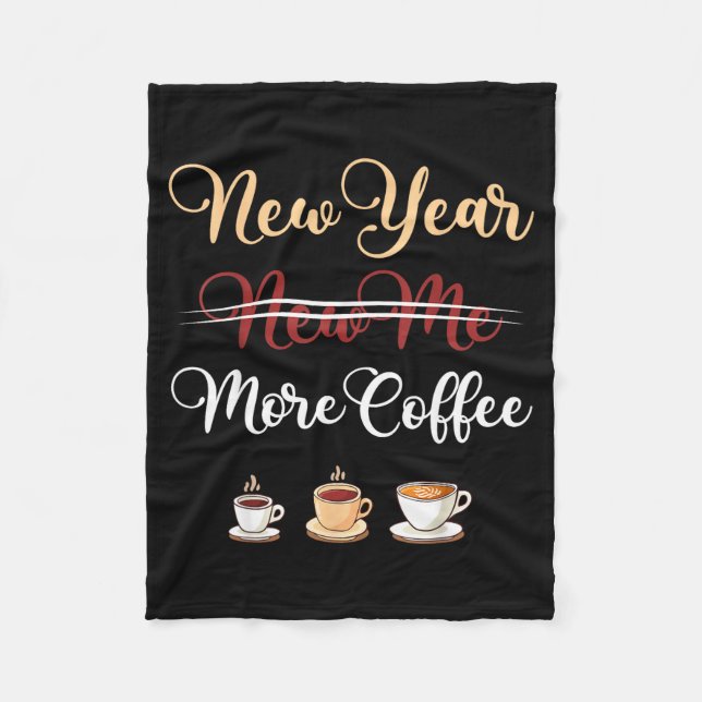 Funny New Year More Coffee Sarcastic Resolution Qu Fleecefilt (Framsidan)