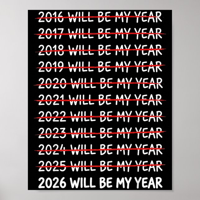 Funny New Year Resolution 2026 Will Be My Year Hum Poster (Framsidan)