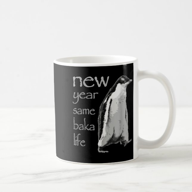 Funny New Year Same Baka Life Penguin Joke  Kaffemugg (Höger)