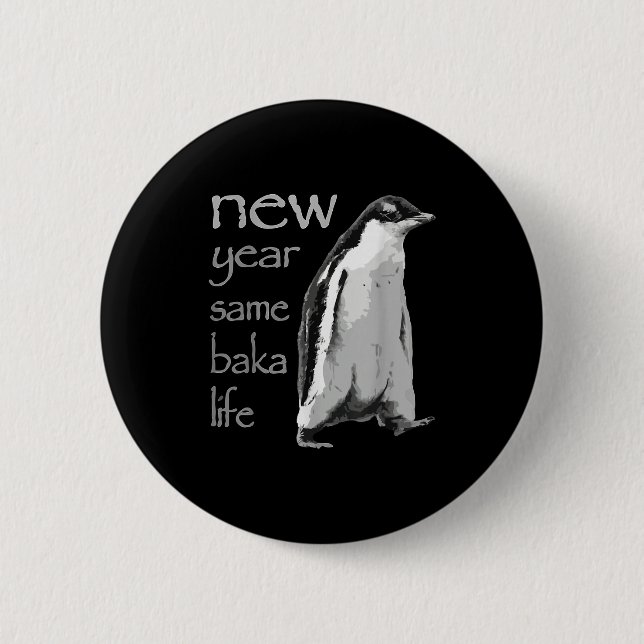 Funny New Year Same Baka Life Penguin Joke  Knapp (Framsida)