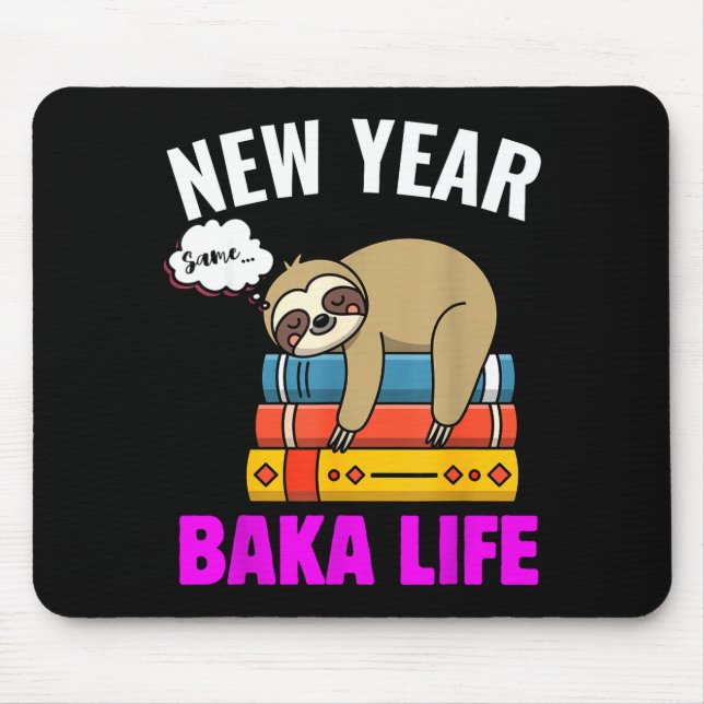 Funny New Year Same Baka Life Sloth Anime Meme For Musmatta (Framsidan)