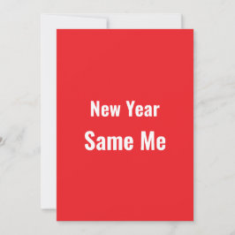 Funny New Year Same Me Minimal Red Greeting Card Julkort
