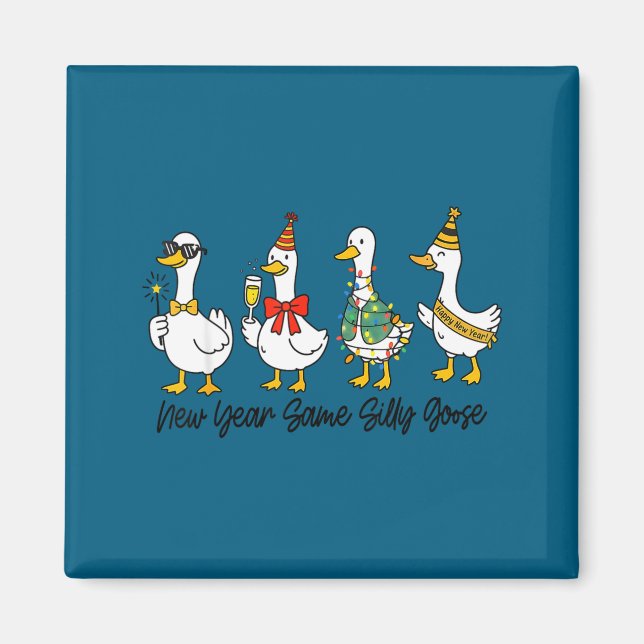 Funny New Year Same Silly Goose Happy New Year 202 Magnet (Framsidan)