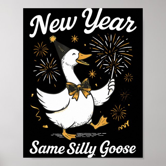 Funny New Year Same Silly Goose Happy New Year 202 Poster (Framsidan)