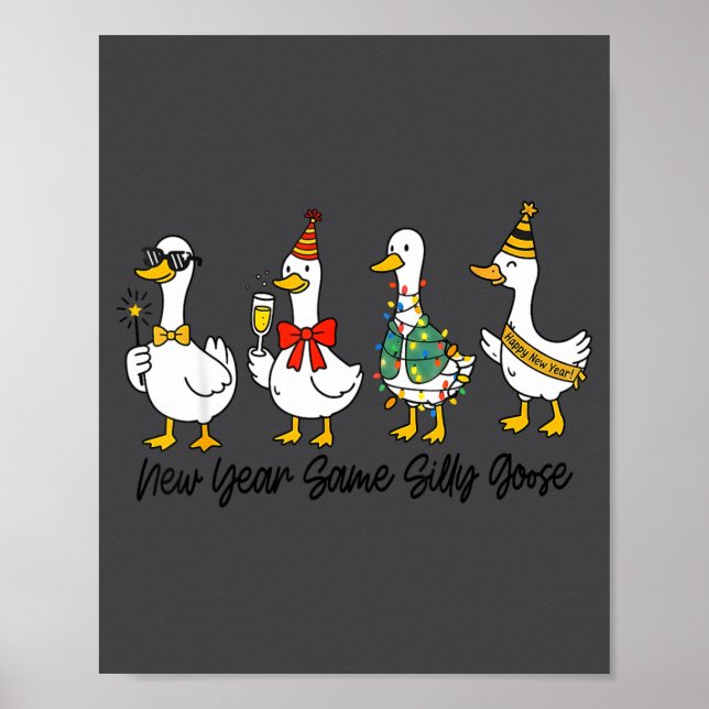 Funny New Year Same Silly Goose Happy New Year 202 Poster (Framsidan)