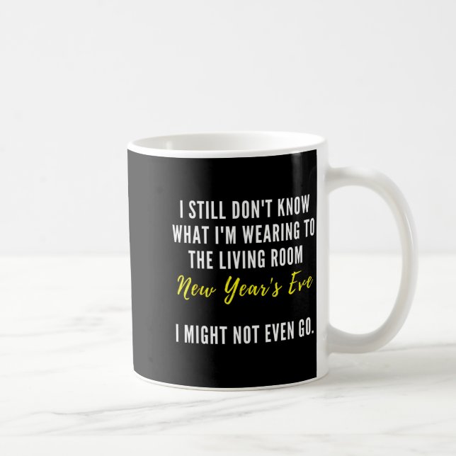 Funny New Year's Eve Insrational Sarcastic Quote  Kaffemugg (Höger)
