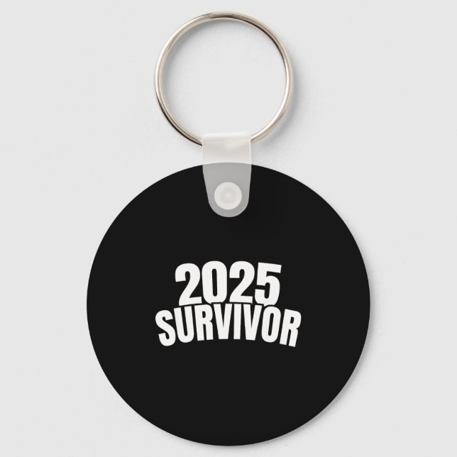 Funny New Years For Men 2025 Survivor  Nyckelring (Framsida)