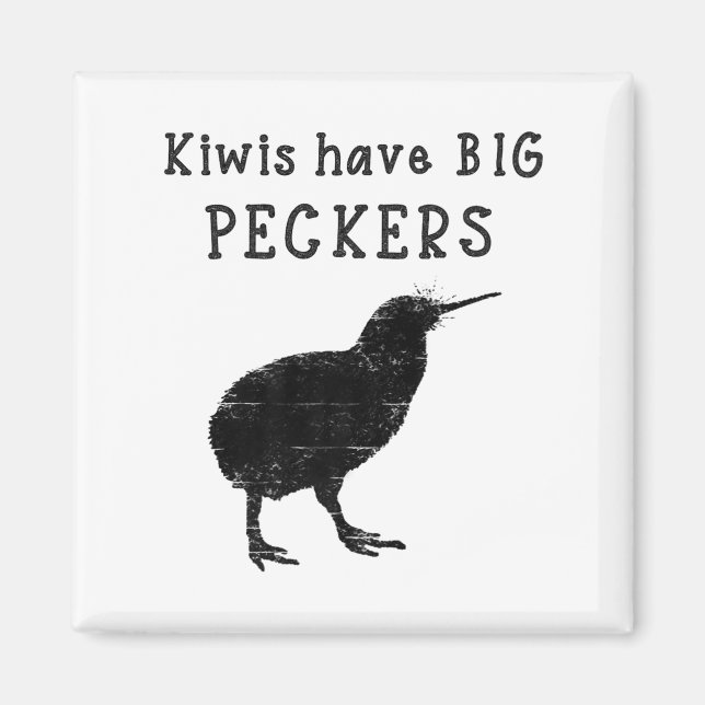 Funny New Zealand Quote Kiwis Have Big Peckers Quo Magnet (Framsidan)