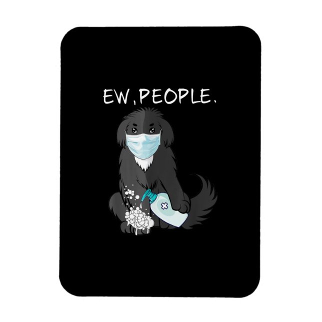 Funny Newfoundland Ew People Hund älskare Magnet (Vertikal)