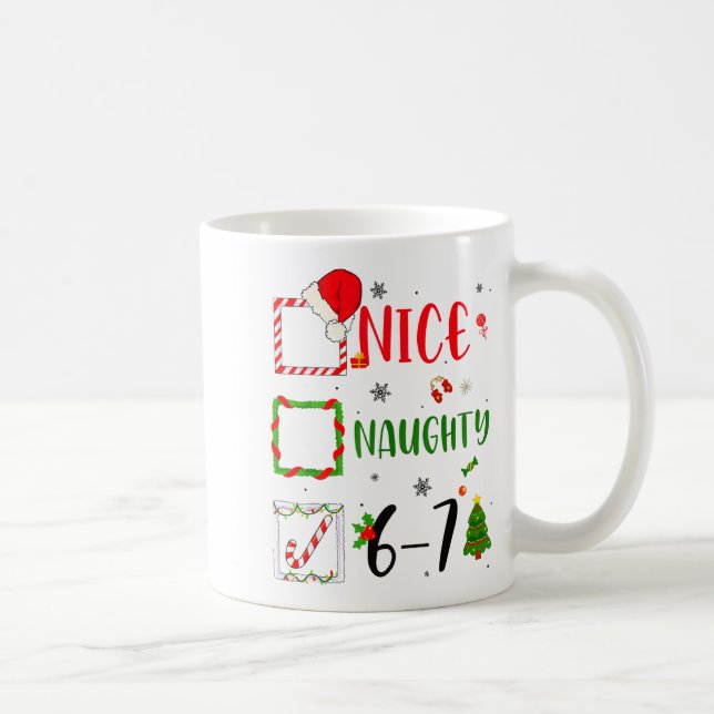 Funny Nice Naughty 6 7 Meme Christmas Six Seven  Kaffemugg (Höger)