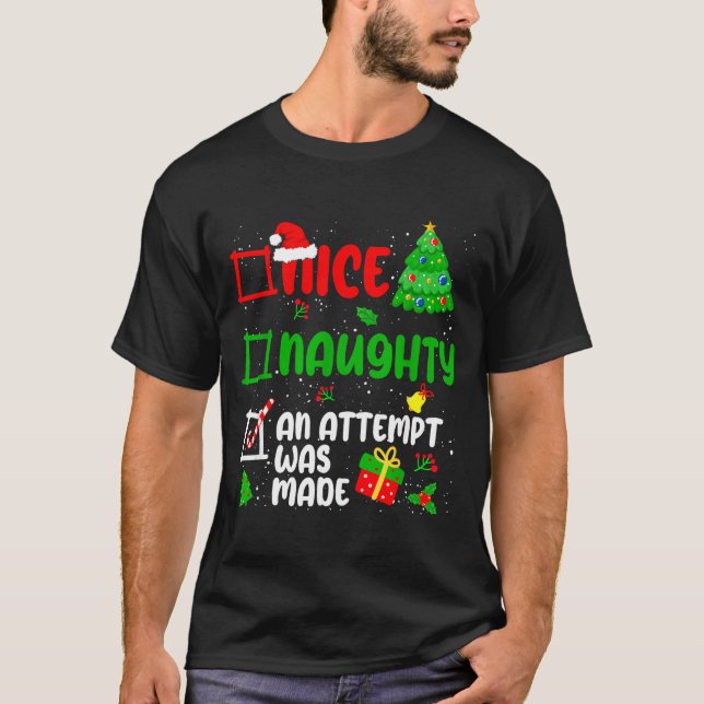 Funny Nice Naughty An Attempt Was Made List Xmas S T Shirt (Framsida)