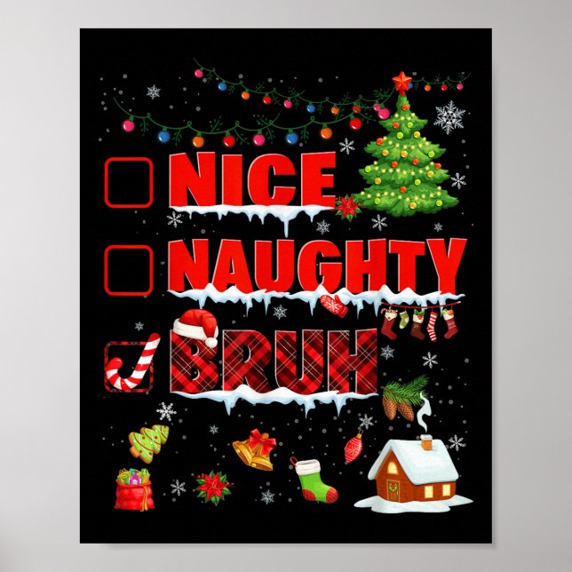 Funny Nice Naughty Bruh jul Plade Pjs Pajama Poster (Framsidan)
