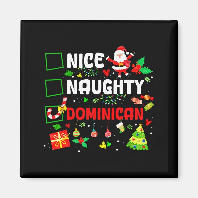 Funny Nice Naughty Dominican Family Men Women Chri Magnet (Framsidan)