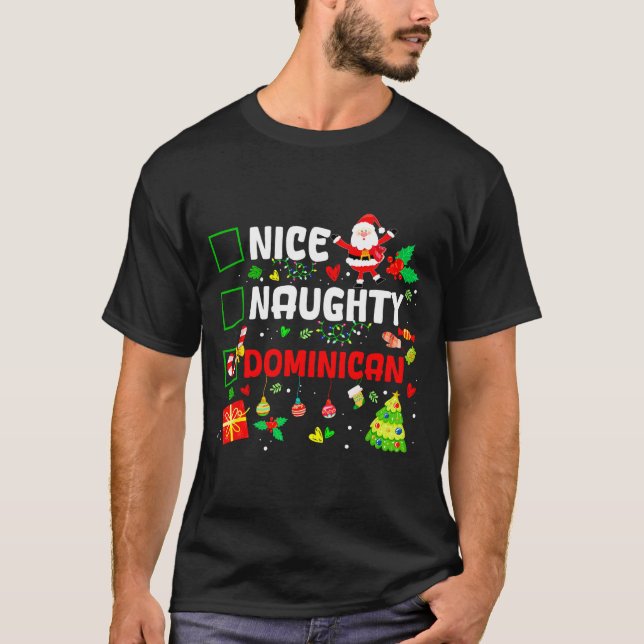 Funny Nice Naughty Dominican Family Men Women Chri T Shirt (Framsida)
