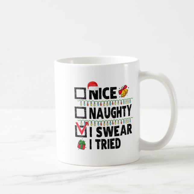 Funny Nice Naughty I Swear I Tried Christmas List  Kaffemugg (Höger)