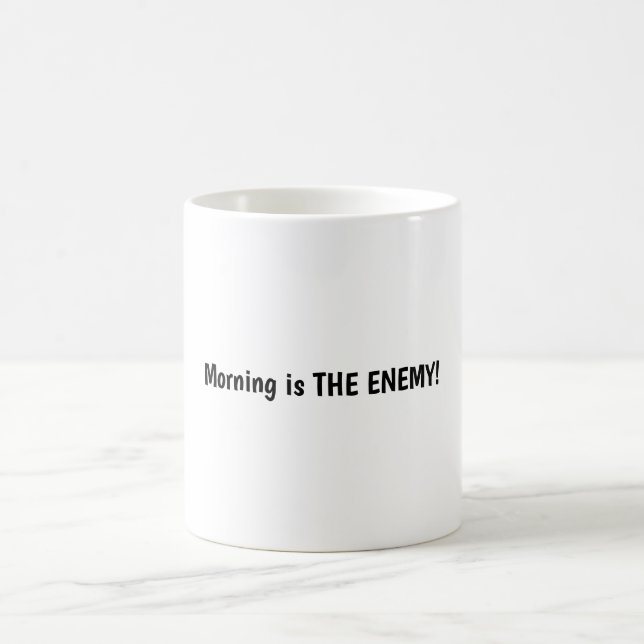 Funny Night Owl Coffee Mug Morning is THE ENEMY!  Kaffemugg (Center)