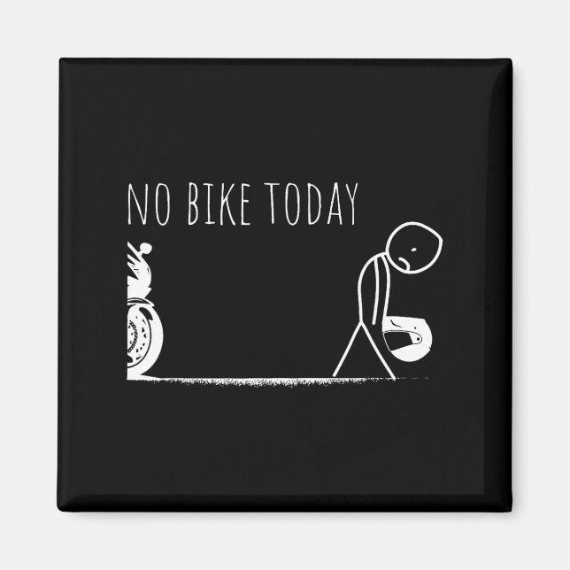 Funny No Bike Today  Magnet (Framsidan)