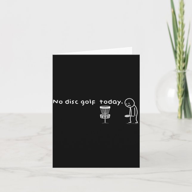 Funny No Disc Golf Today Humor Sarcastic Meme Srt  Kort (Framsida)