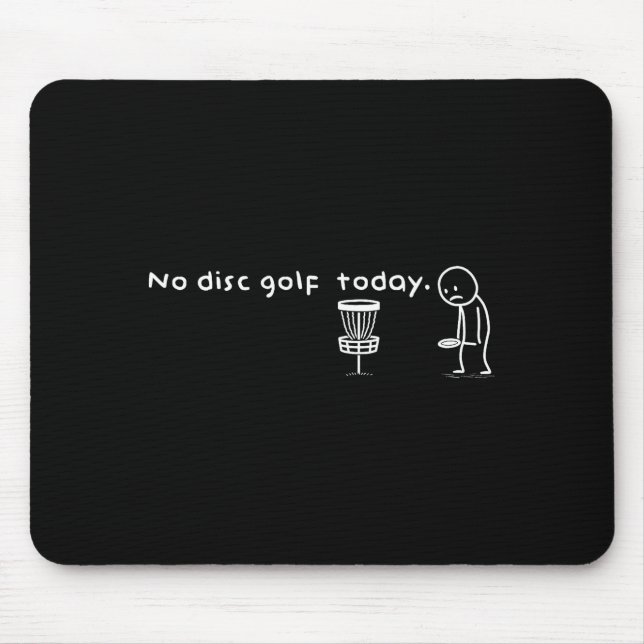 Funny No Disc Golf Today Humor Sarcastic Meme Srt  Musmatta (Framsidan)