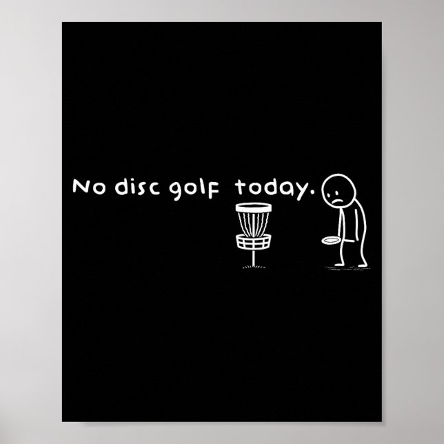 Funny No Disc Golf Today Humor Sarcastic Meme Srt  Poster (Framsidan)