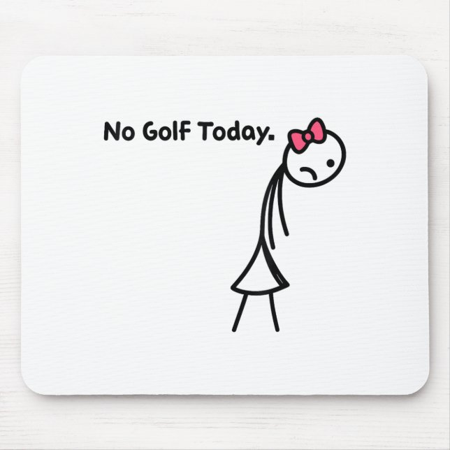 Funny No Golf Today Golf Srt For Golf Lovers Girls Musmatta (Framsidan)