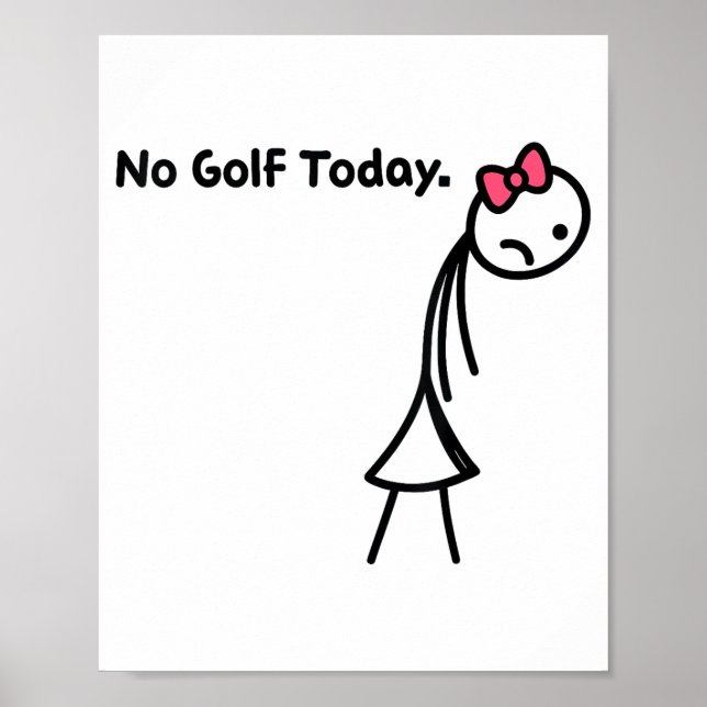 Funny No Golf Today Golf Srt For Golf Lovers Girls Poster (Framsidan)