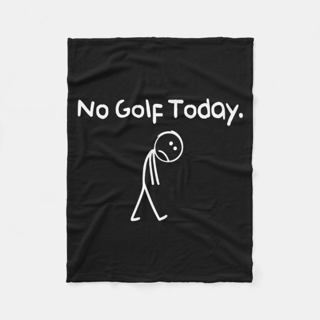 Funny No Golf Today Sad Stickman Golfer Golfers Me Fleecefilt (Framsidan)