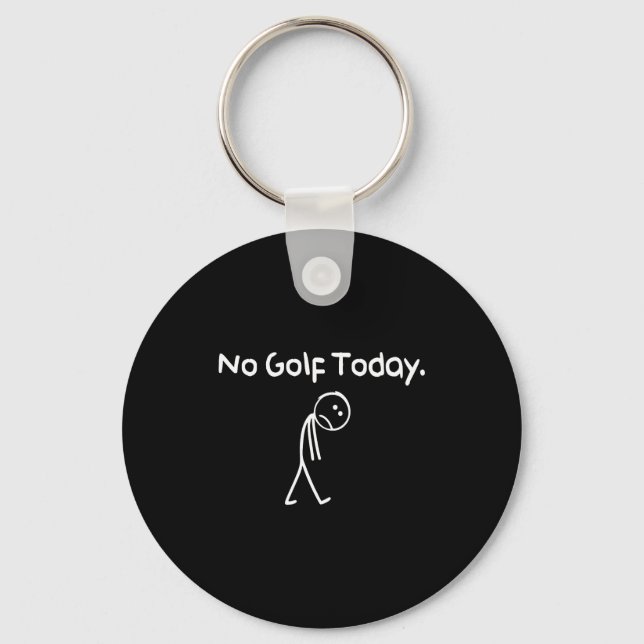 Funny No Golf Today Sad Stickman Golfer Golfers Me Nyckelring (Framsida)