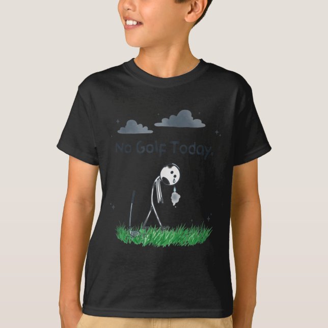 Funny No Golf Today Sad Stickman Golfer Golfers Me T Shirt (Framsida)